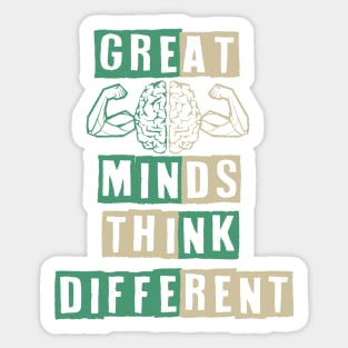 Great minds thinks different Sticker